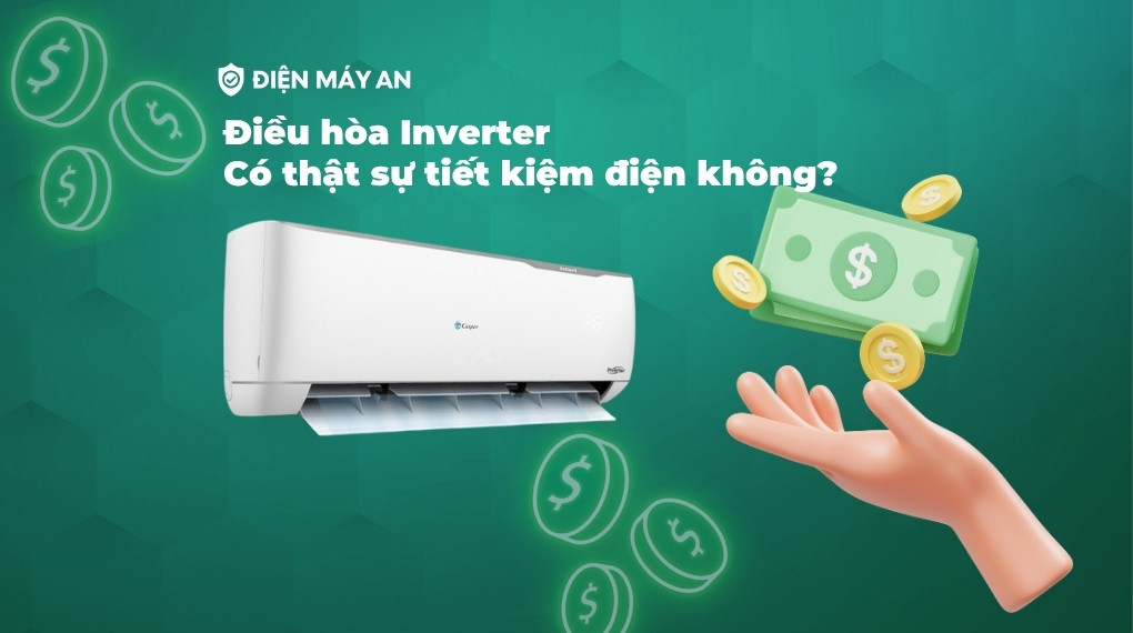 Điều hòa inverter có thực sự tiết kiệm điện không?